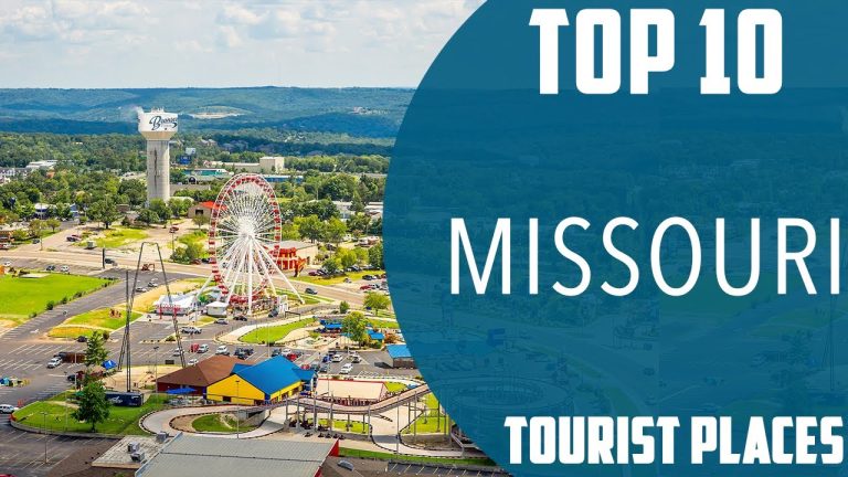 Top 10 Best Tourist Places to Visit in Missouri